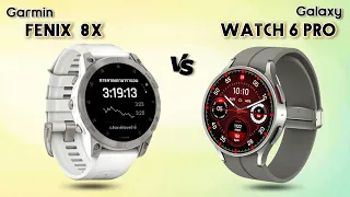 Garmin Fenix 8x VS Galaxy Watch 6 Pro