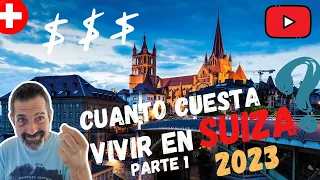 CUANTO CUESTA vivir en SUIZA 2023