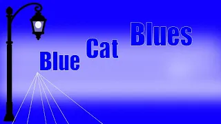 須津歌龍音 「Blue Cat Blues」feat.flower