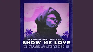 Show Me Love (feat. Robin S) (Vintage Culture Remix)
