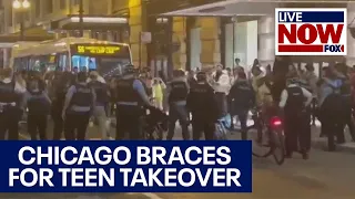 Chicago braces for another teen takeover, possible violence | LiveNOW from FOX