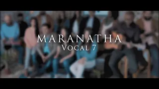 Maranatha - Vocal 7 (Cover)
