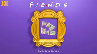 Fiends with I'll Be There For You - guest starring Matt Hancock