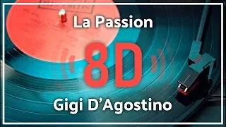 Gigi D'Agostino - La Passion『8D Audio』