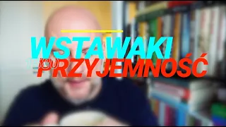 Wstawaki [#1580] Przyjemność