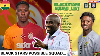 BLACK STARS POSSIBLE 25-MAN SQUAD FOR WC QUAL.- TOP 4 DEFENDERS + ALL LATEST NEWS 🗞️🇬🇭