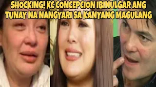 FOR THE FIRST TIME! KC CONCEPCION  IBINULGAR ANG TUNAY NA NANGYARI SA KANYANG MAGULANG