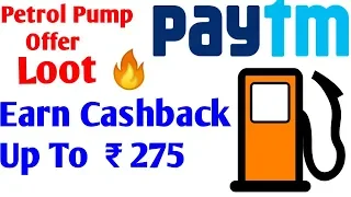 Amazing Petrol Pump Offer By Paytm June 2019 |Get Up To  275 ₹ On Petrol Pump Payment|loot offers