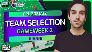 Keeping Faith with Barnes? | Gianni Team Selection | Gameweek 2 | FPL 2021/22