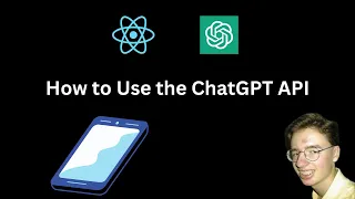 Developing a Mobile App with React Native and ChatGPT API | Easy Tutorial