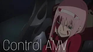 Control - Zero Two [AMV]