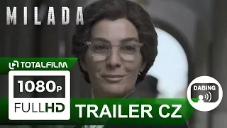 Milada (2017) oficiální CZ HD trailer