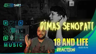 Dimas Senopai - 18 And Life (Skid Row Cover) |REACTION|