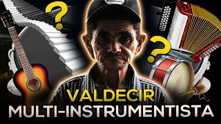 QUANTOS INSTRUMENTOS O VALDECIR TOCA?