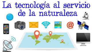 🌎La tecnología al servicio de la naturaleza🌿 [Fácil y Rápido] | BIOLOGÍA |