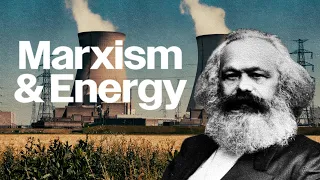 Marxism & Energy