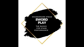 Basics of Sword Play for the Stage