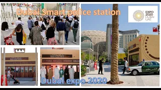 Dubai Expo 2020 | Dubai Smart Police station | Expo Dubai 2020