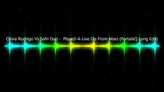 Olivia Rodrigo Vs Safri Duo  -  Played A Live Dj's From Mars RMX (PortaleQ Long Edit)