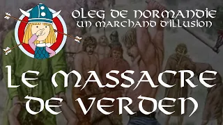 Le massacre de Verden - Oleg de Normandie 1/12 - Abbé Rioult
