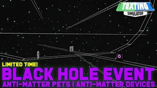 Completing the new black hole event in texting simulator (re-upload)