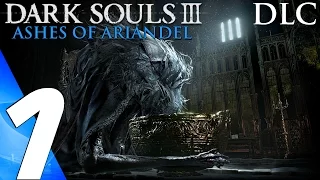 Dark Souls 3 Ashes of Ariandel (PS4) - Gameplay Walkthrough Part 1 - Painted World of Ariandel