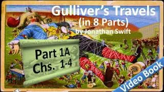 Part 1-A - Gulliver's Travels Audiobook by Jonathan Swift (Chs 01-04)