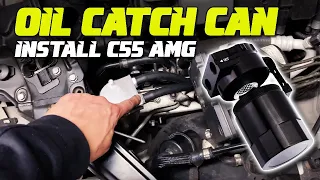 C55 AMG - HOW TO INSTALL AN OIL CATCH CAN