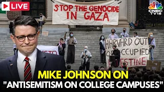 LIVE: US Speaker Mike Johnson Speaks On Rising Antisemitism on College Campuses | USA News | N18L