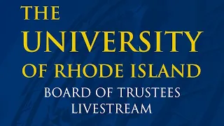 URI Board of Trustees - Finance and Facilities Committee meeting