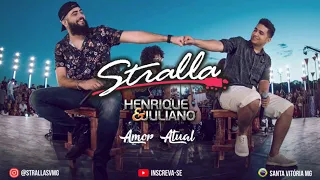 Amor Atual - Henrique e Juliano (Ao Vivo no Ibirapuera)