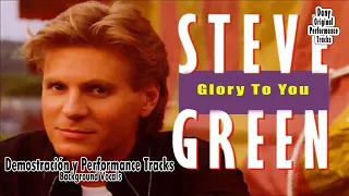 Steve Green - Glory To You - Performance Tracks Original