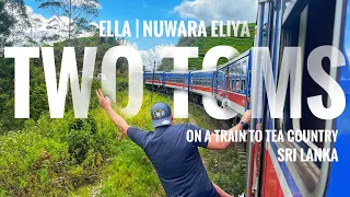 3 | Two Toms on a train to tea country…Ella - Newara Eliya Sri Lanka | LemonVlog #3