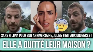 HILONA QUITTE JULIEN LE JOUR DE SON ANNIVERSAIRE ?? IL FINIT AUX URGENCES AVEC 5 POINTS DE SUTURE 😰