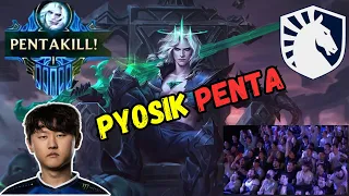 TL PYOSIK GODLIKE PENTAKILL!