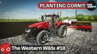 Planting Corn, Creating A New Field & Forestry Work - The Western Wilds #18 FS22 Timelapse