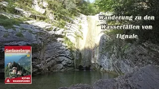 Gardasee: Wanderung zu den Wasserfälle von Tignale