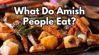 A Journey into the Heart of Amish Cuisine! Exploring Amish Food Culture | What do Amish People Eat?