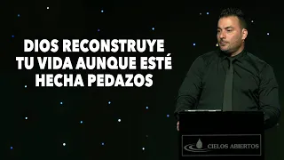 Dios Reconstruye Tu Vida Aunque Esté Hecha Pedazos - Pastor Tony Vargas