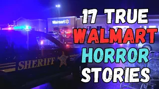 17 True Scary WALMART Horror Stories | VOL 2