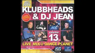 Klubbheads & DJ Jean - Live_mix@Dance planet volume 13