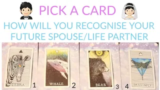 PICK A CARD 🔮 HOW WILL YOU RECOGNIZE YOUR FUTURE SPOUSE/LIFE PARTNER/THE ONE 💋✨ TIMELESS