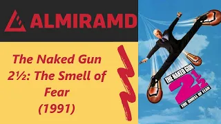 The Naked Gun 2½: The Smell of Fear - 1991 Trailer