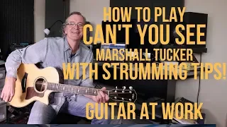 How to play 'Can't You See' by Marshall Tucker