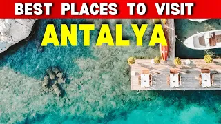 10 best places to visit in Antalya.