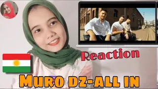 MURO DZ-ALL IN REACTION | KURDISH MUSIC REACTION