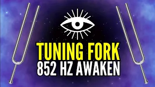 852 Hz Tuning Fork to Awaken Intuition with Third Eye Chakra