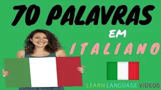 70 palavras em italiano | ITALIANO - PORTUGUÊS | Vocabulário Online.