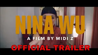 NINA WU (2020) Official US Trailer | By Midi Z | Stylistic Thriller Movie