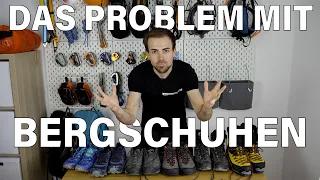 LASST EUCH NICHT TÄUSCHEN - Bergschuhe und deren Verwendung